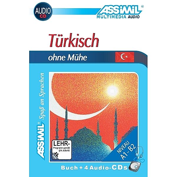 Assimil Türkisch ohne Mühe: Lehrbuch und 4 CD-Audio, Dominique Halbout, Gönen Güzey