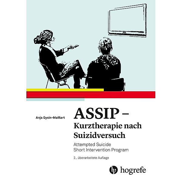 ASSIP - Kurztherapie nach Suizidversuch, Anja Gysin-Maillart, Konrad Michel