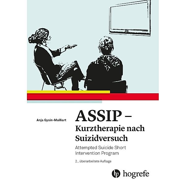 ASSIP - Kurztherapie nach Suizidversuch, Anja Gysin-Maillart, Konrad Michel