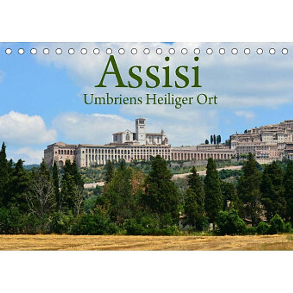 Assisi Umbriens Heiliger OrtAT-Version  (Tischkalender 2022 DIN A5 quer), Anke van Wyk - www.germanpix.net