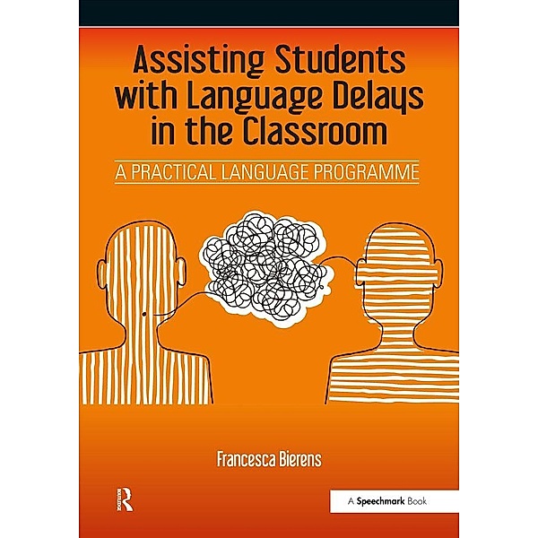 Assisting Students with Language Delays in the Classroom, Francesca Bierens