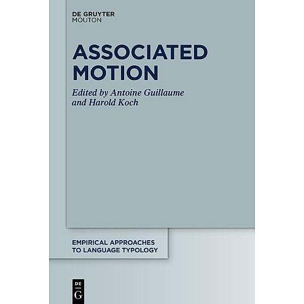 Associated Motion / Empirical Approaches to Language Typology [EALT] Bd.64