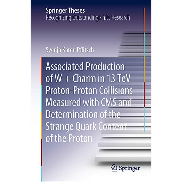 Associated Production of W + Charm in 13 TeV Proton-Proton Collisions Measured with CMS and Determination of the Strange Quark Content of the Proton, Svenja Karen Pflitsch