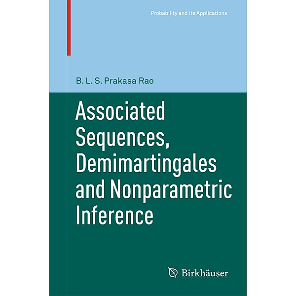 Associated Sequences, Demimartingales and Nonparametric Inference, B.L.S. Prakasa Rao