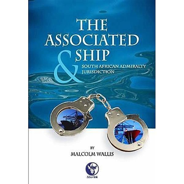 Associated Ship and South African Admiralty Jurisdiction, Malcolm Wallis