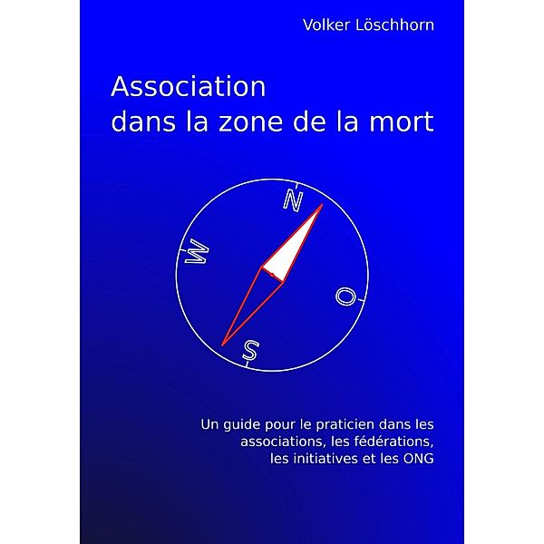 Association dans la zone de la mort, Volker Löschhorn