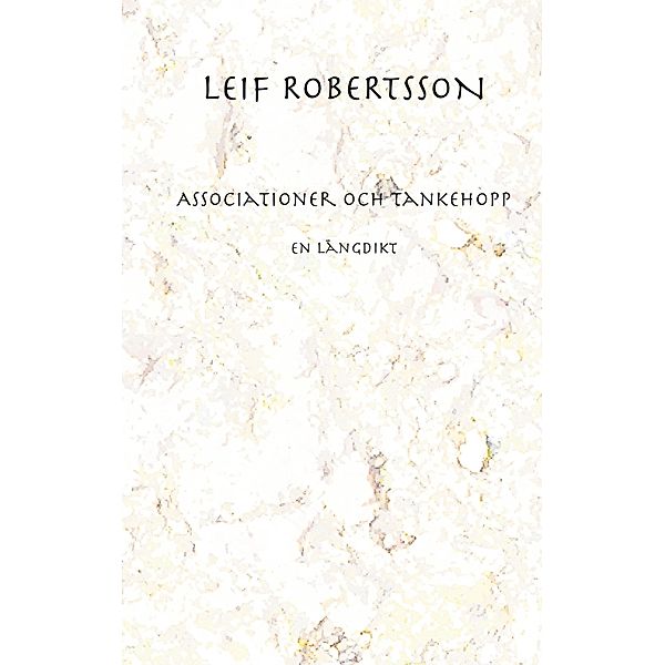 Associationer och tankehopp, Leif Robertsson