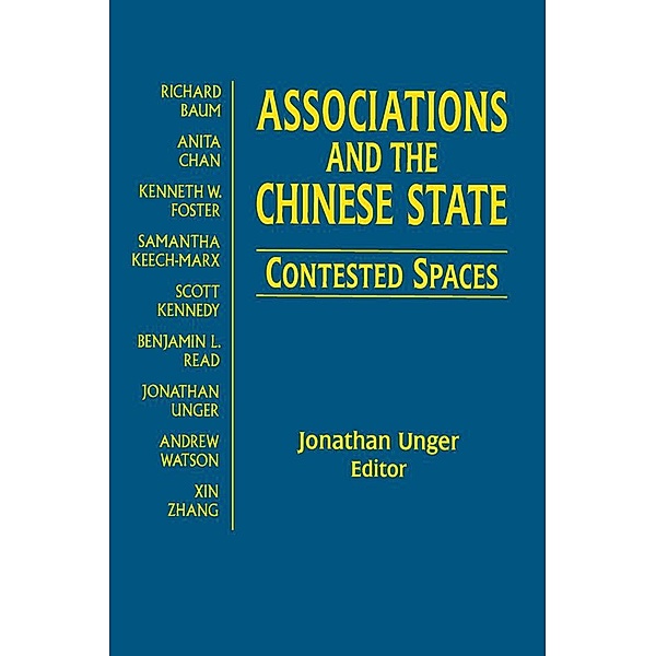 Associations and the Chinese State: Contested Spaces, Jonathan Unger