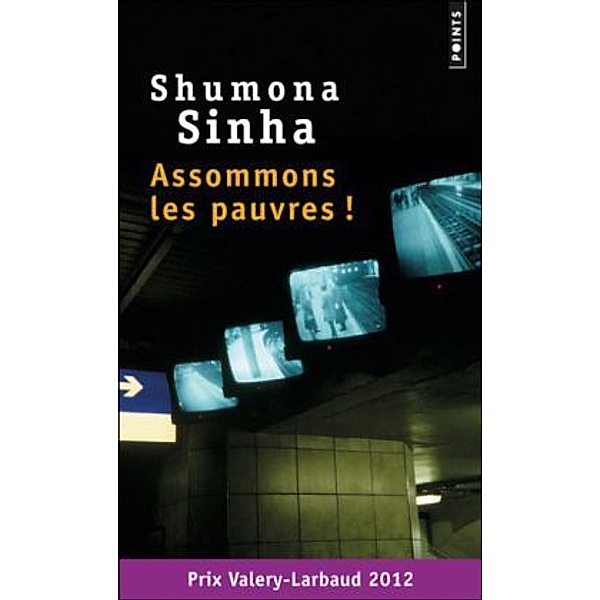Assommons les pauvres!, Shumona Sinha