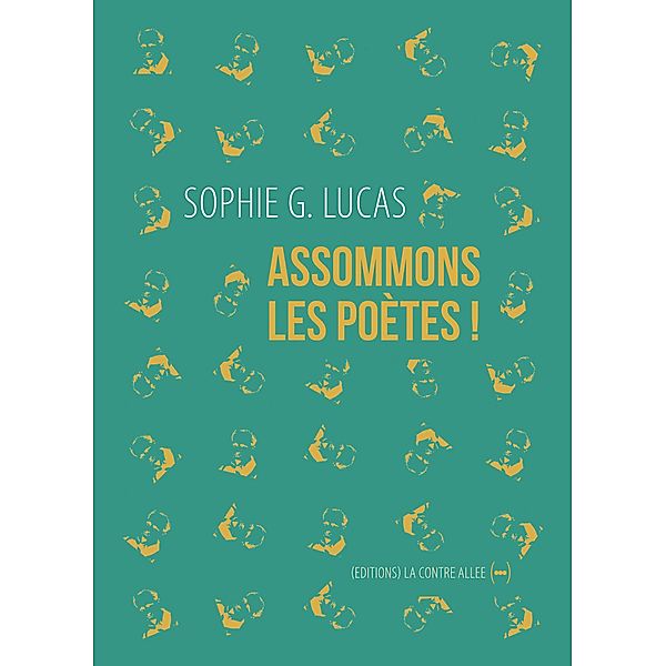 Assommons les poètes !, Sophie G. Lucas