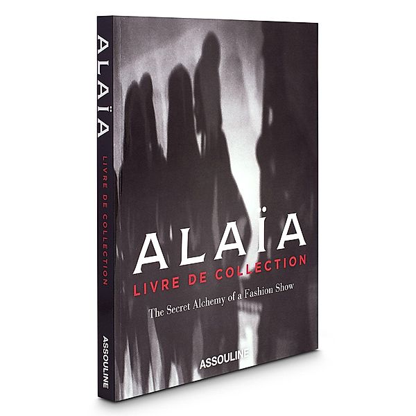 Assouline, P: Alaïa, Livre de Collection, Prosper Assouline