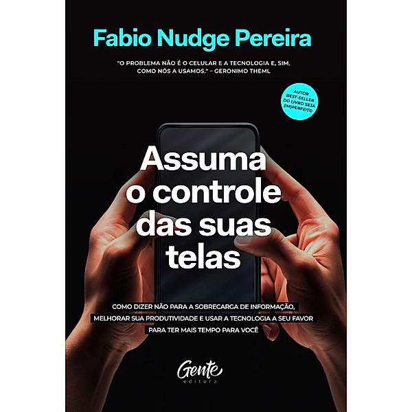 Assuma o controle das suas telas, Fabio Nudge Pereira