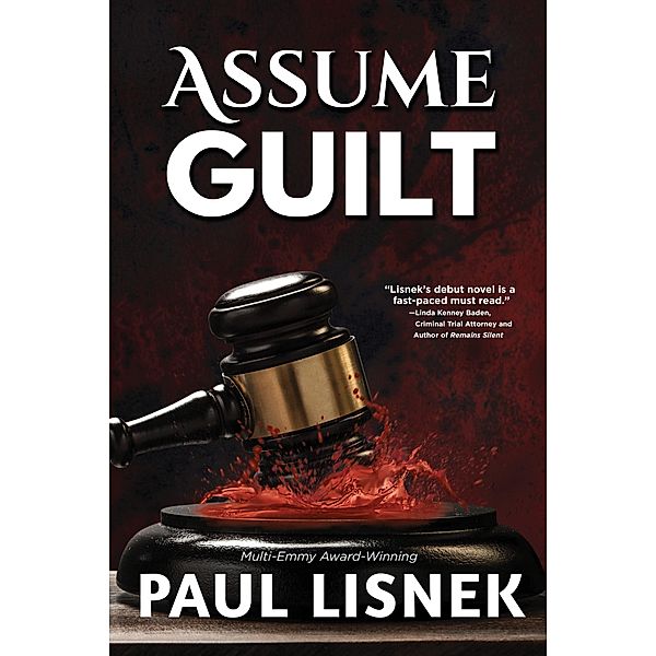 Assume Guilt / Matt Barlow Mystery Series Bd.1, Paul Lisnek