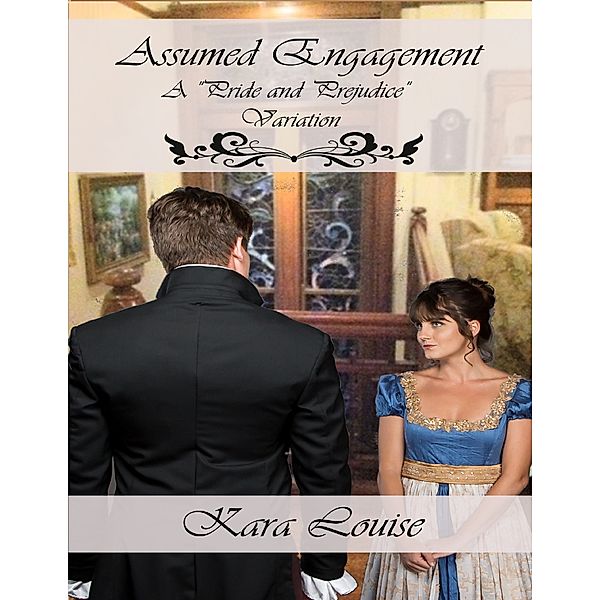 Assumed Engagement, Kara Louise