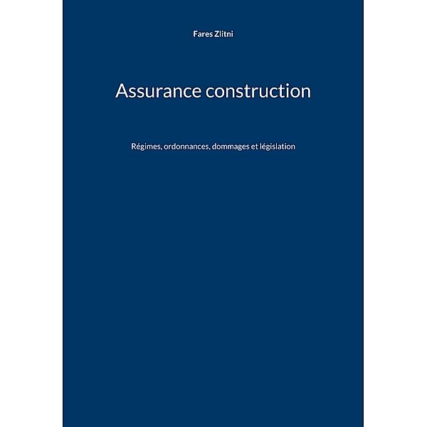 Assurance construction, Fares Zlitni