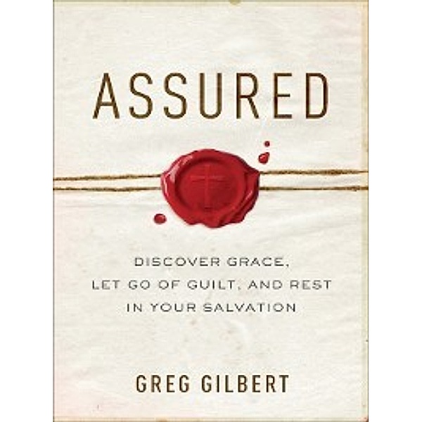 Assured, Greg Gilbert
