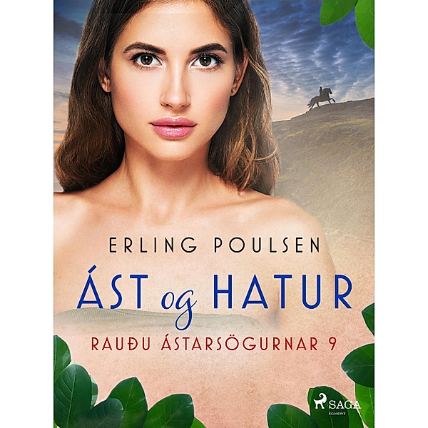 Ást og hatur (Rauðu ástarsögurnar 9) / Rauðu ástarsögurnar Bd.9, Erling Poulsen