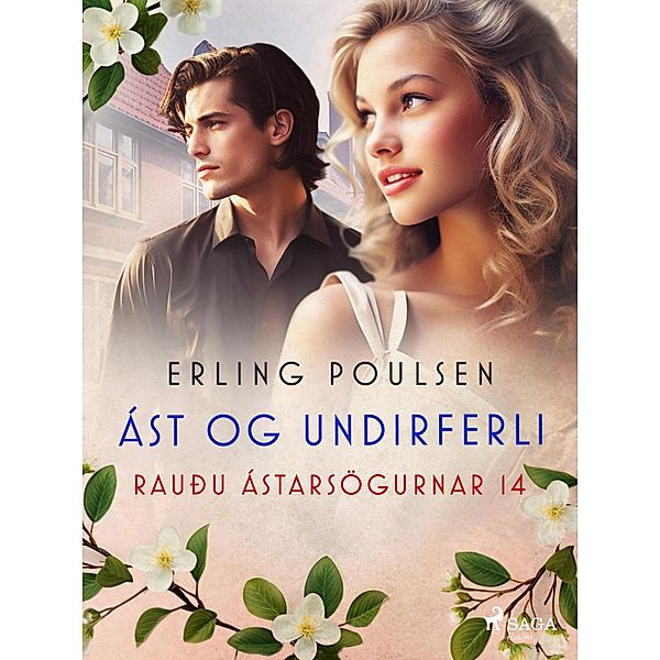 Ást og undirferli (Rauðu ástarsögurnar 14) / Rauðu ástarsögurnar Bd.14, Erling Poulsen