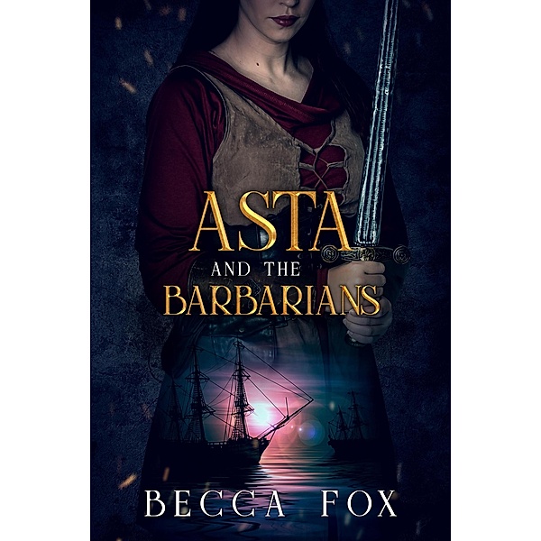 Asta and the Barbarians (Chosen by the Masters, #0) / Chosen by the Masters, Becca Fox