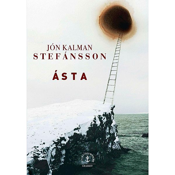 Ásta / En lettres d'ancre, Jón Kalman Stefánsson