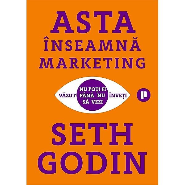 Asta înseamna marketing, Seth Godin