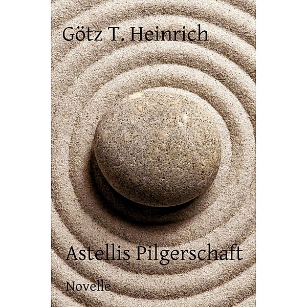 Astellis Pilgerschaft, Götz T. Heinrich