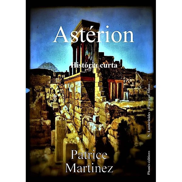 Astérion, Patrice Martinez