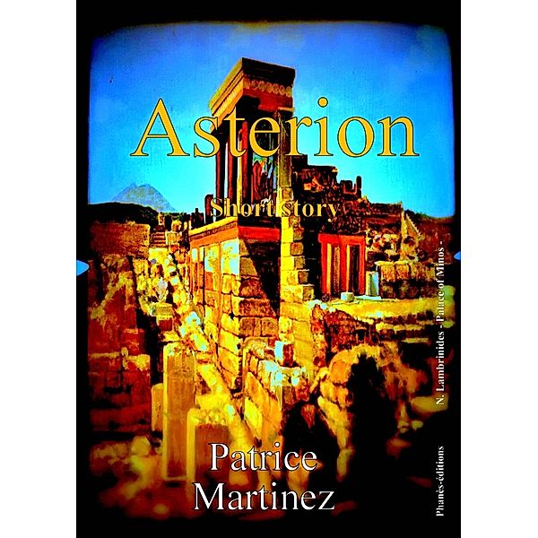 Asterion, Patrice Martinez