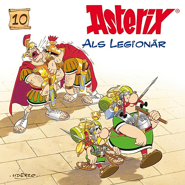 Asterix - 10 - 10: Asterix als Legionär, René Goscinny, Albert Uderzo