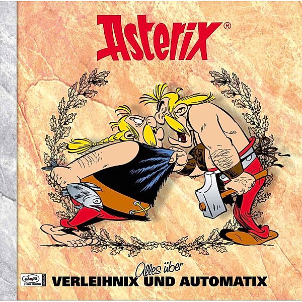 Asterix - Alles über Verleihnix und Automatix, Albert Uderzo, Rene Goscinny