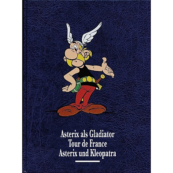 Asterix als Gladiator. Tour de France. Asterix und Kleopatra / Asterix Gesamtausgabe Bd.2, René Goscinny, Albert Uderzo