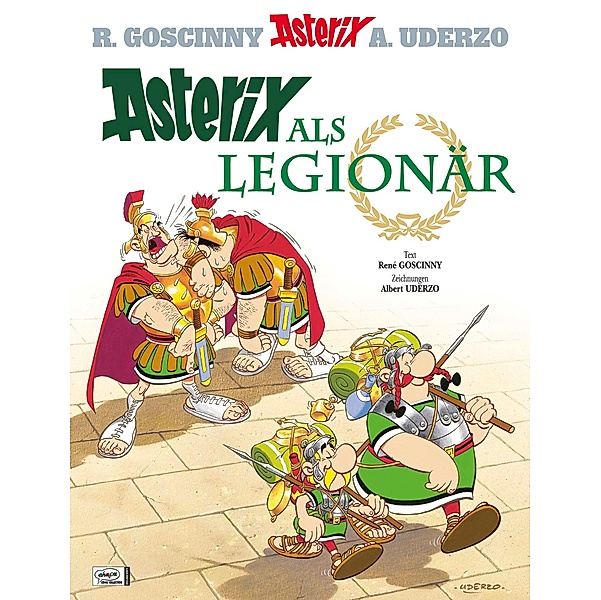 Asterix als Legionär / Asterix Bd.10, Albert Uderzo, René Goscinny