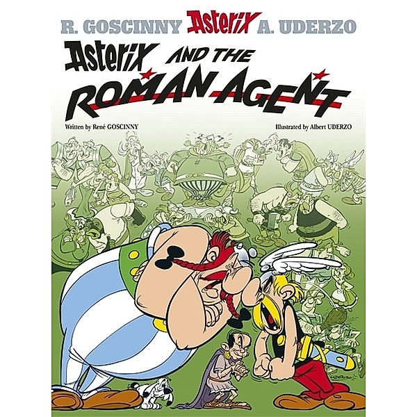 Asterix: Asterix and The Roman Agent, Rene Goscinny, Goscinny