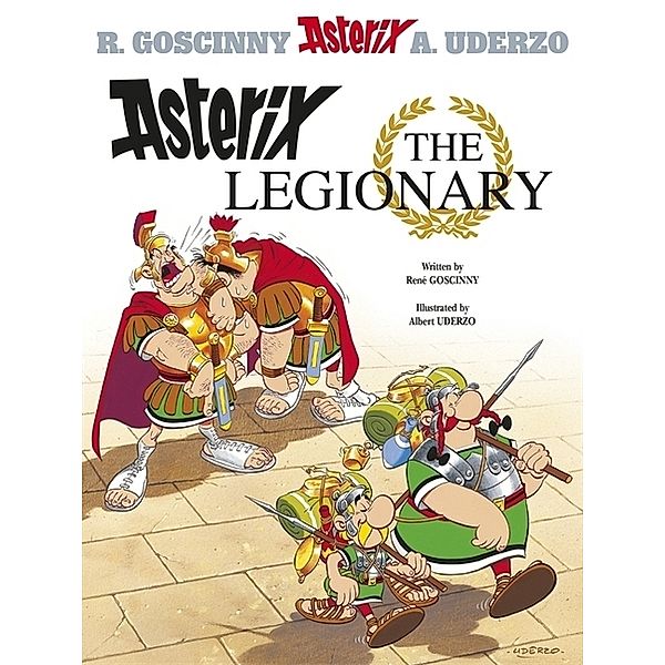 Asterix: Asterix The Legionary, Rene Goscinny