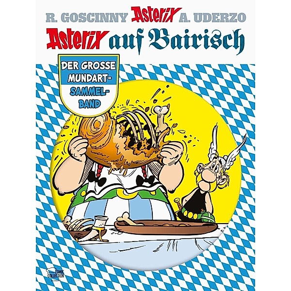 Asterix auf Bairisch, René Goscinny, Albert Uderzo