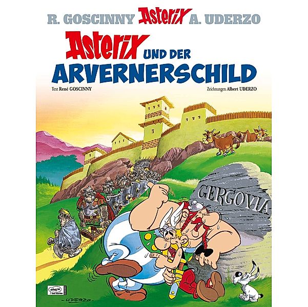 Asterix Band 11: Asterix und der Arvernerschild, Albert Uderzo, René Goscinny