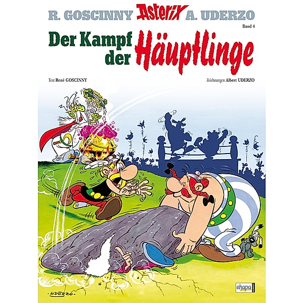 Asterix Band 4: Der Kampf der Häuptlinge, René Goscinny