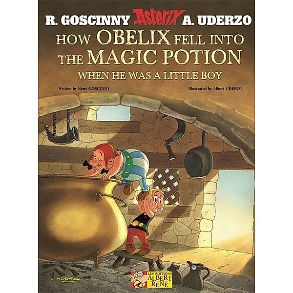 Asterix: How Obelix Fell Into The Magic Potion, René Goscinny, Albert Uderzo