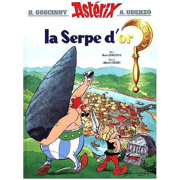 Asterix - La serpe d' or, Rene Goscinny, Albert Uderzo