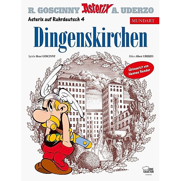 Asterix Mundart - Dingenskirchen, Albert Uderzo, René Goscinny