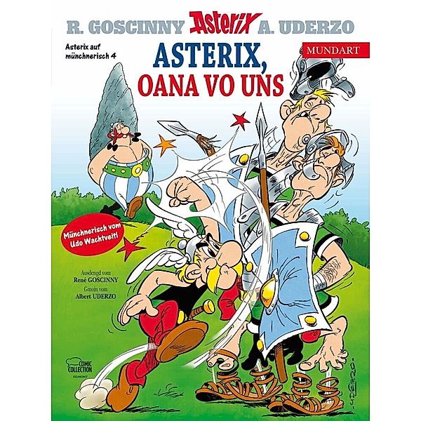 Asterix Mundart Münchnerisch IV, René Goscinny, Albert Uderzo