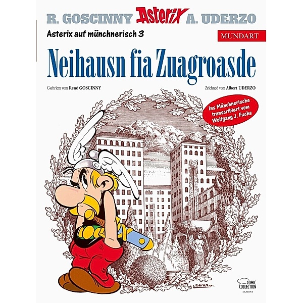 Asterix Mundart Münchnerisch - Neihausn fia Zuagroasde, Albert Uderzo, René Goscinny