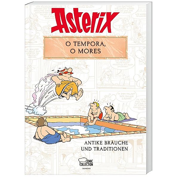 Asterix - O tempora, O Mores!, Bernard-Pierre Molin, René Goscinny, Albert Uderzo