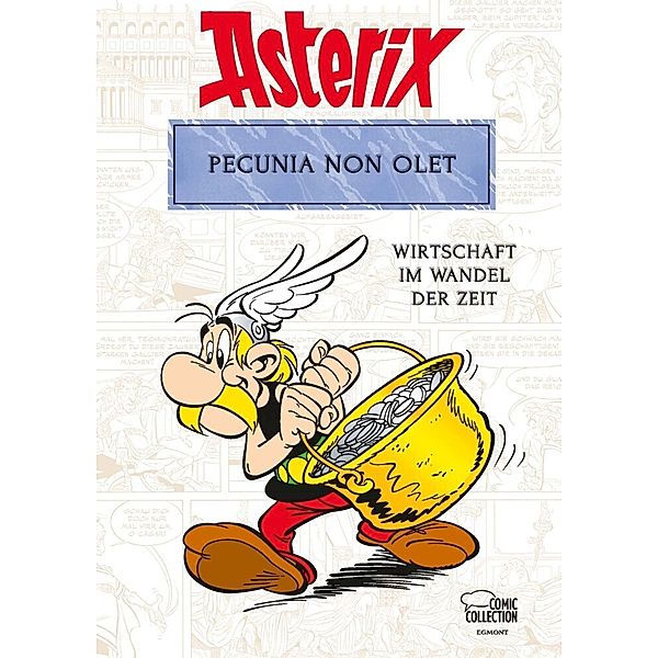 Asterix - Pecunia non olet, Bernard-Pierre Molin, René Goscinny, Albert Uderzo