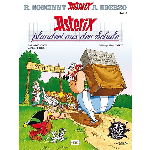 Asterix plaudert aus der Schule / Asterix Bd.32, René Goscinny