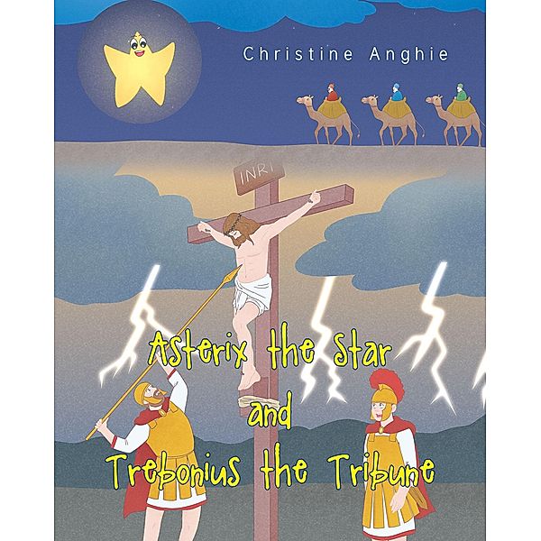 Asterix the Star and Trebonius the Tribune, Christine Anghie