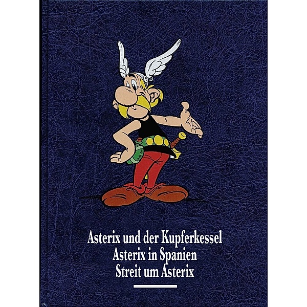 Asterix und der Kupferkessel. Asterix in Spanien. Streit um Asterix / Asterix Gesamtausgabe Bd.5, René Goscinny, Albert Uderzo