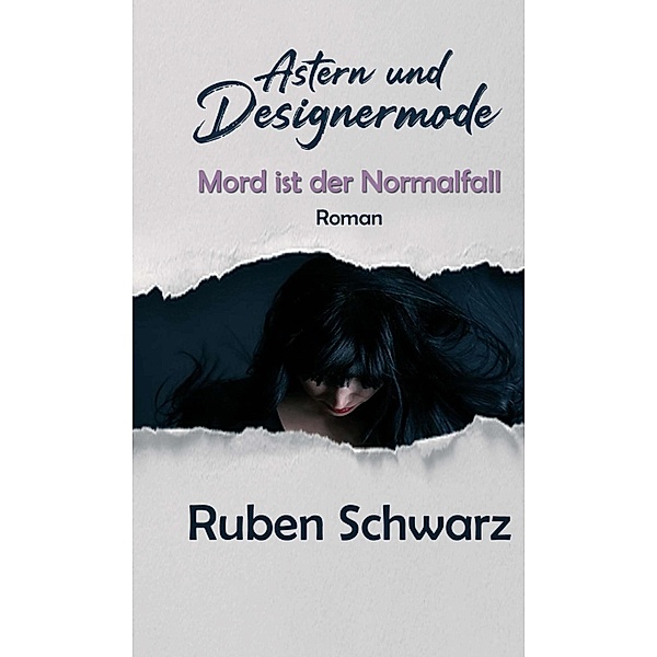 Astern und Designermode, Ruben Schwarz