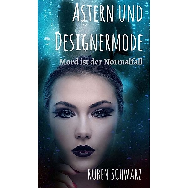 Astern und Designermode, Ruben Schwarz