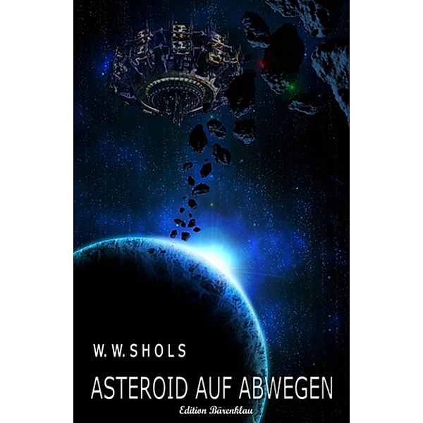 Asteroid auf Abwegen, W. W. Shols